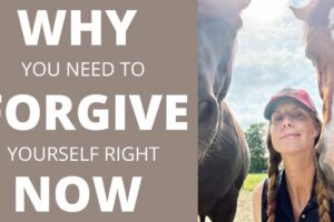 why you need to forgive yourself right now